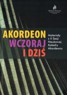 Akordeon wczoraj a dziś. Autor: Iwona Bias. Multiszop.pl Okładka książki Akordeon wczoraj a dziś