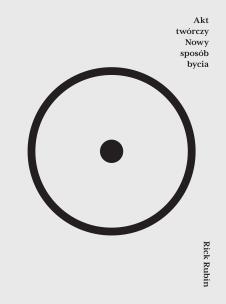 Okładka książki Akt twórczy Nowy sposób bycia