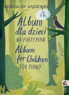 Album dla dzieci na fortepian. Autor: Gąsieniec Mirosław. Multiszop.pl Okładka książki Album dla dzieci na fortepian