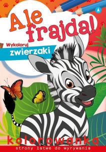Ale frajda! Wykoloruj zwierzaki. Autor: WYDAWNICTWO SKRZAT. Multiszop.pl Okładka książki Ale frajda! Wykoloruj zwierzaki