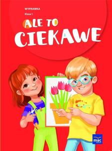 Ale to ciekawe SP 1 Wyprawka + zakładka. Autor:   Praca zbiorowa. Multiszop.pl Okładka książki Ale to ciekawe SP 1 Wyprawka + zakładka