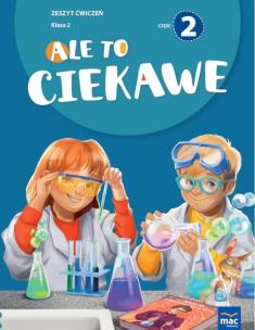 Ale to ciekawe SP2 ćw cz.2 + zakładka. Autor: Beata Skrzypiec, Jolanta Okuniewska, Sabina Piłat. Multiszop.pl Okładka książki Ale to ciekawe SP2 ćw cz.2 + zakładka