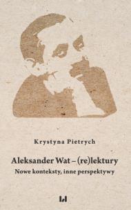 Okładka książki Aleksander Wat - (re)lektury