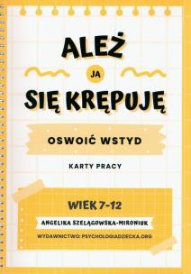 Okładka książki Ależ ja się krępuję Oswoić wstyd