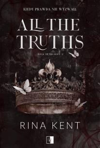 All the Truths. Autor: Rina Kent. Multiszop.pl Okładka książki All the Truths
