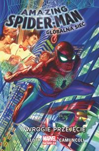 Amazing Spider-Man. Globalna sieć Wrogie przejęcie. Autor: Dan Slott, Giuseppe Camuncoli, Bartosz Czartoryski. Multiszop.pl Okładka książki Amazing Spider-Man. Globalna sieć Wrogie przejęcie