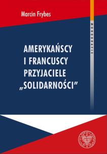 Okładka książki Amerykańscy i francuscy przyjaciele Solidarności
