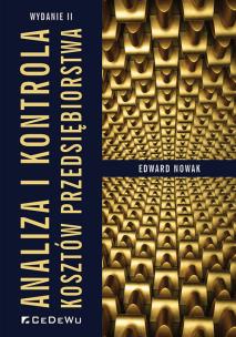 Analiza i kontrola kosztów przedsiębiorstwa. Autor: Nowak Edward. Multiszop.pl Okładka książki Analiza i kontrola kosztów przedsiębiorstwa