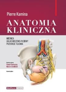 Okładka książki Anatomia Kliniczna - miednica, układ moczowo-płciowy, przekroje tułowia