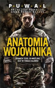 Anatomia wojownika. Autor: Robak-Reczek  Anna, Puwalski Krzysztof. Multiszop.pl Okładka książki Anatomia wojownika