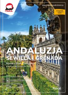 Andaluzja, Sewilla i Grenada. Autor: Monika Bień-Konigsman. Multiszop.pl Okładka książki Andaluzja, Sewilla i Grenada
