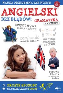 Angielski bez błędów. Gramatyka na wesoło. Autor: Opracowanie zbiorowe. Multiszop.pl Okładka książki Angielski bez błędów. Gramatyka na wesoło