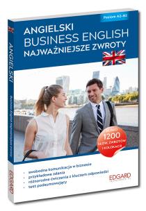 Angielski Business English Najważniejsze zwroty. Poziom A2-B2 (Wyd.2). Autor: Otawska Agnieszka, Pytlińska Zuzanna. Multiszop.pl Okładka książki Angielski Business English Najważniejsze zwroty. Poziom A2-B2 (Wyd.2)