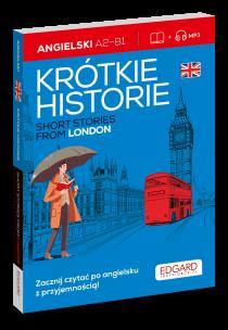 Angielski. Krótkie historie. Short stories from London. Poziom A2-B1. Autor: Opracowanie zbiorowe. Multiszop.pl Okładka książki Angielski. Krótkie historie. Short stories from London. Poziom A2-B1