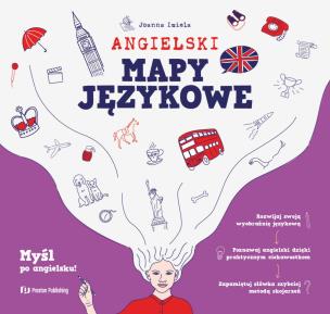 Angielski. Mapy językowe. Autor: Joanna Imiela. Multiszop.pl Okładka książki Angielski. Mapy językowe