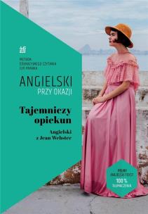 Angielski przy okazji. Tajemniczy opiekun. Autor: Webster Jean. Multiszop.pl Okładka książki Angielski przy okazji. Tajemniczy opiekun
