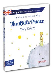 Angielski. The Little Prince / Mały Książę. Adaptacja klasyki z ćwiczeniami. Autor: Antoine de Saint-Exupéry, Marcin Frankiewicz. Multiszop.pl Okładka książki Angielski. The Little Prince / Mały Książę. Adaptacja klasyki z ćwiczeniami