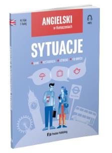 Angielski w tłumaczeniach. Sytuacje. Autor: Filak Magdalena, Radej Filip. Multiszop.pl Okładka książki Angielski w tłumaczeniach. Sytuacje