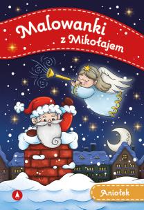 Aniołek. Malowanki z Mikołajem. Autor: Opracowanie zbiorowe. Multiszop.pl Okładka książki Aniołek. Malowanki z Mikołajem