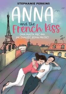 Anna and the French Kiss - uszkodzone. Autor: Perkins Stephanie. Multiszop.pl Okładka książki Anna and the French Kiss - uszkodzone