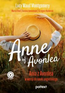 Okładka książki Anne of Avonlea. Ania z Avonlea w wersji do nauki angielskiego
