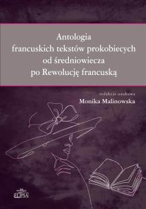 Okładka książki Antologia francuskich tekstów prokobiecych od średniowiecza po Rewolucję francuską
