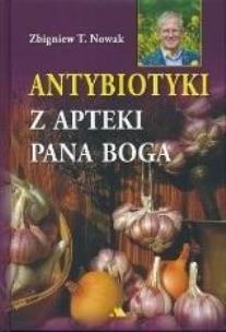 Okładka książki Antybiotyki z apteki Pana Boga