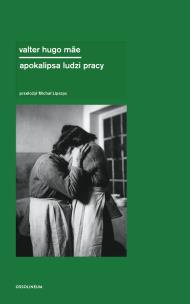 apokalipsa ludzi pracy. Autor: mae hugo valter. Multiszop.pl Okładka książki apokalipsa ludzi pracy