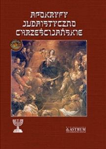 Apokryfy judaistyczno-chrześcijańskie TW. Autor: Ignacy Radliński. Multiszop.pl Okładka książki Apokryfy judaistyczno-chrześcijańskie TW