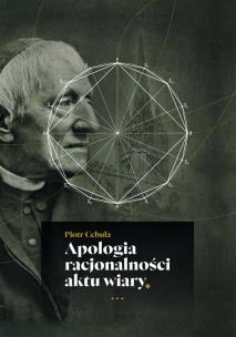 Okładka książki Apologia racjonalności aktu wiary