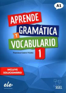 Aprende Gramatica y vocabulario 1 A1. Autor: Castro Viudez Francisca. Multiszop.pl Okładka książki Aprende Gramatica y vocabulario 1 A1