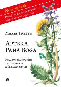 Apteka Pana Boga. Porady i zastosowanie ziół leczniczych (nowe wydanie). Autor: Maria Treben. Multiszop.pl Okładka książki Apteka Pana Boga. Porady i zastosowanie ziół leczniczych (nowe wydanie)