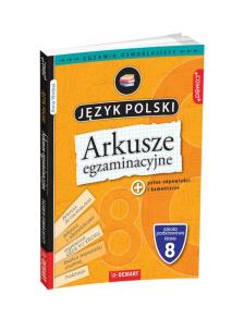 Arkusze egzaminacyjne z j. polskiego  dla 8-klasisty. Autor: Opracowanie zbiorowe. Multiszop.pl Okładka książki Arkusze egzaminacyjne z j. polskiego  dla 8-klasisty