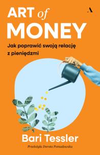 Okładka książki Art of Money. Jak poprawić swoją relację z pieniędzmi