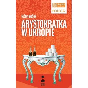 Arystokratka w ukropie. Tom 2 wyd. 2024. Autor: Evžen Boček. Multiszop.pl Okładka książki Arystokratka w ukropie. Tom 2 wyd. 2024