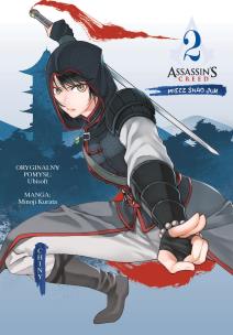 Assassin's Creed. Miecz Shao Jun T.2 Chiny. Autor: Minoji Kurata, Alex Hagemann. Multiszop.pl Okładka książki Assassin's Creed. Miecz Shao Jun T.2 Chiny