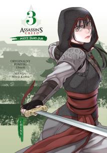 Assassin's Creed T.3 Miecz Shao Jun. Chiny. Autor: Minoji Kurata, Alex Hagemann. Multiszop.pl Okładka książki Assassin's Creed T.3 Miecz Shao Jun. Chiny