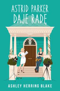 Okładka książki Astrid Parker daje radę