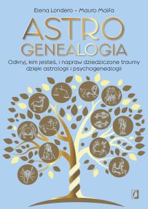 Astrogenealogia. Autor: Londero Elena, Malfa Mauro. Multiszop.pl Okładka książki Astrogenealogia