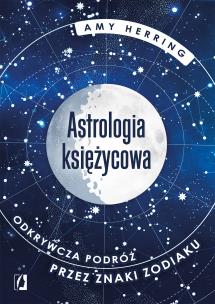 Astrologia księżycowa. Autor: Amy Herring. Multiszop.pl Okładka książki Astrologia księżycowa