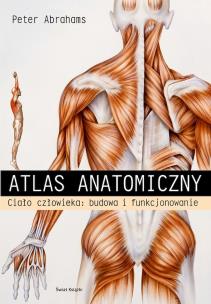 Okładka książki Atlas anatomiczny. Ciało człowieka: budowa...