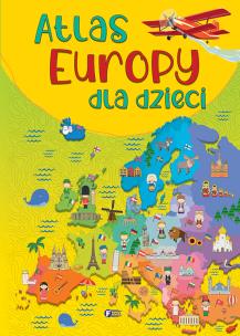 Atlas Europy dla dzieci. Autor:   Praca zbiorowa. Multiszop.pl Okładka książki Atlas Europy dla dzieci