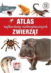 Okładka książki Atlas najbardziej niebezpiecznych zwierząt