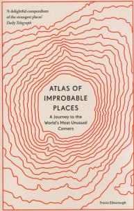 Okładka książki Atlas of Improbable Places