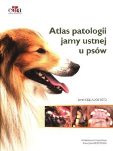 Okładka książki Atlas patologii jamy ustnej u psów