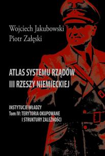 Okładka książki Atlas systemu rządów III Rzeszy Niemieckiej T.5