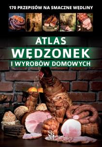 Okładka książki Atlas wędzonek i wyrobów domowych