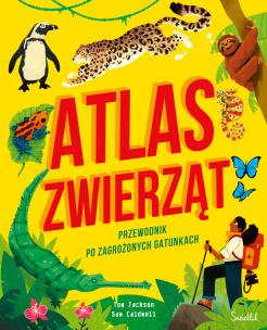 Atlas zwierząt. Przewodnik po zagrożonych gatunkach. Autor: Jackson Tom. Multiszop.pl Okładka książki Atlas zwierząt. Przewodnik po zagrożonych gatunkach