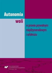 Autonomia woli w prawie prywatnym międzynarodowym. Autor: praca zbioorwa. Multiszop.pl Okładka książki Autonomia woli w prawie prywatnym międzynarodowym