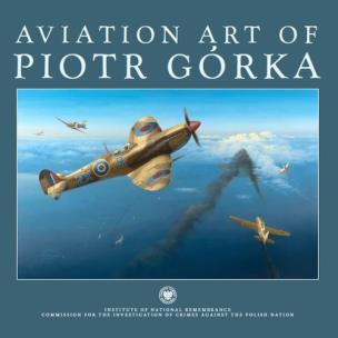 Aviation art of Piotr Górka. Autor: Wojciech Matusiak. Multiszop.pl Okładka książki Aviation art of Piotr Górka